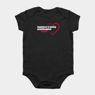 Granddaughter Quote - Happiness Is having granddaughter to love Baby Bodysuit